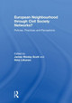 European Neighbourhood through Civil Society Networks?: Policies, Practices and Perceptions by James Wesley Scott 9780415587198