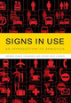 Signs in Use: An Introduction to Semiotics Jorgen Dines Johansen 9780415262040