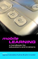 Mobile Learning: A Handbook for Educators and Trainers John Traxler 9780415357401