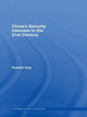 China's Security Interests in the 21st Century by Russell Ong 9780415392150