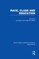 Race, Class and Education by Len Barton 9780415752831