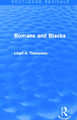 Romans and Blacks (Routledge Revivals) Lloyd Thompson 9780415749954