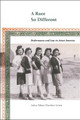 A Race So Different: Performance and Law in Asian America by Joshua Takano Chambers-Letson