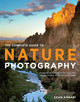 The Complete Guide To Nature Photography by Sean Arbabi