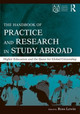 The Handbook of Practice and Research in Study Abroad: Higher Education and the Quest for Global Citizenship Ross Lewin 9780415991612