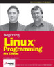 Beginning Linux Programming by Neil Matthew 9780470147627