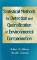 Statistical Methods for Detection and Quantification of Environmental Contamination by Robert D. Gibbons 9780471255321