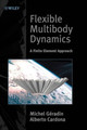 Flexible Multibody Dynamics: A Finite Element Approach by Michel Geradin 9780471489900