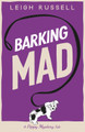 Barking Mad Leigh Russell 9780857305688