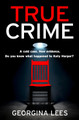 True Crime by Georgina Lees 9780008614096