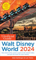 The Unofficial Guide to Walt Disney World 2024 by Bob Sehlinger 9781628091434