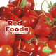 Red Foods by Martha E H Rustad 9781515723776