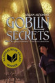 Goblin Secrets by William Alexander 9781442427273