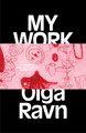 My Work by Olga Ravn 9781915267177