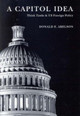 A Capitol Idea: Think Tanks and U.S. Foreign Policy by Donald E. Abelson 9780773531154