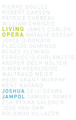 Living Opera by Joshua Jampol 9780195381382