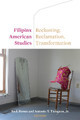 Filipinx American Studies: Reckoning, Reclamation, Transformation by Rick Bonus 9780823299584