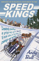 Speed Kings by Andy Bull