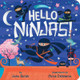 Hello Ninjas! by Joan Holub 9781534418691