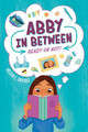 Abby in Between: Ready or Not! by Megan E. Bryant 9780593226520