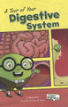 A Tour of Your Digestive System (First Graphics: Body Systems) by Molly Kolpin 9781429693240