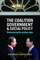 The Coalition Government and Social Policy: Restructuring the Welfare State Hugh Bochel 9781447324577
