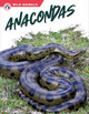 Wild Animals: Anacondas by James Bow 9781637384671