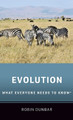 Evolution: What Everyone Needs to Know® by Robin Dunbar 9780190922894