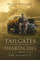 Tailgates & Heartaches by Haley Rhoades 9780998959061