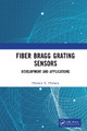 Fiber Bragg Grating Sensors: Development and Applications by Hisham Hisham 9781032654010