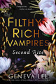 Filthy Rich Vampires: Second Rite by Geneva Lee 9780349130910