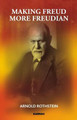 Making Freud More Freudian by Arnold Rothstein