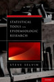 Statistical Tools for Epidemiologic Research by Steve Selvin 9780199755967