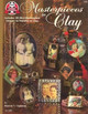 Masterpieces in Clay: Includes 30 Mini-Masterpiece Images to Transfer to Clay by Sharon Cipriano 9781574215199