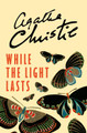 While the Light Lasts by Agatha Christie