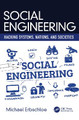 Social Engineering: Hacking Systems, Nations, and Societies by Michael Erbschloe