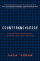 Counterknowledge by Damian Thompson 9780393067699