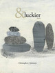 &Luckier by Christopher J Johnson 9781885635518