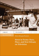 Down in Treme: Race, Place, and New Orleans on Television by Helen Morgan Parmett 9783515121811