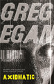 Axiomatic by Greg Egan