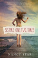 Sisters One, Two, Three by Nancy Star 9781503937468