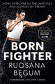 Born Fighter by Ruqsana Begum