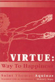Virtue: Way to Happiness by Saint Thomas Aquinas 9780940866782