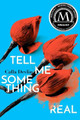 Tell Me Something Real by Calla Devlin 9781481461160