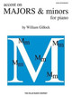 Accent on Majors & Minors: Early Intermediate Level by William Gillock 9781458411587