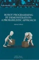 Robot Programming by Demonstration by Sylvain Calinon 9781439808672