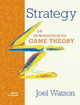 Strategy: An Introduction to Game Theory by Joel Watson 9780393918380