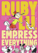 Ruby Lu, Empress of Everything by Lenore Look 9780689864605