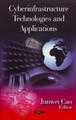Cyberinfrastructure Technologies & Applications by Junwei Cao 9781606920633