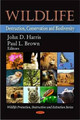 Wildlife: Destruction, Conservation & Biodiversity by John D. Harris 9781606929742